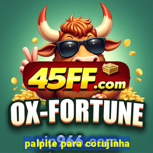 palpite para corujinha